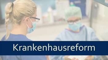 Entscheidung für die Klinikreform verschiebt sich Entscheidung für die Klinikreform verschiebt sich